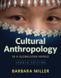 Cultural Anthropology in a Globalizing World Plus NEW MyAnthroLab without Pearson eText -- Access Card Package / Edition 4