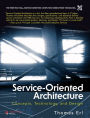 Service-Oriented Architecture (paperback): Concepts, Technology, and Design / Edition 1