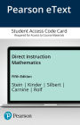 Direct Instruction Mathematics, Enhanced Pearson eText -- Access Card