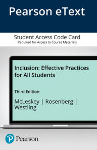 Title: Inclusion: Effective Practices for All Students with Enhanced Pearson eText -- Enhanced Pearson eText / Edition 3, Author: James McLeskey