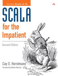 Title: Scala for the Impatient / Edition 2, Author: Cay Horstmann
