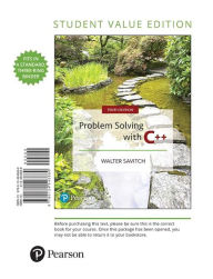 Title: Problem Solving with C++ / Edition 10, Author: Walter Savitch