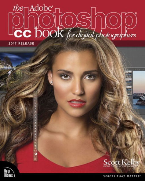 Adobe Photoshop CC Book for Digital Photographers, The (2017 release)