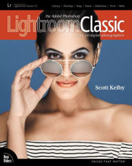 Title: The Adobe Photoshop Lightroom Classic CC Book for Digital Photographers, Author: Scott Kelby