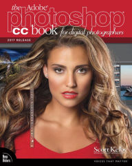 Title: Adobe Photoshop CC Book for Digital Photographers, The (2017 release), Author: Scott Kelby