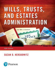 Title: Wills, Trusts, and Estates Administration / Edition 5, Author: Suzan Herskowitz