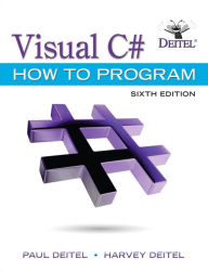 Title: Visual C# How to Program / Edition 6, Author: Paul Deitel