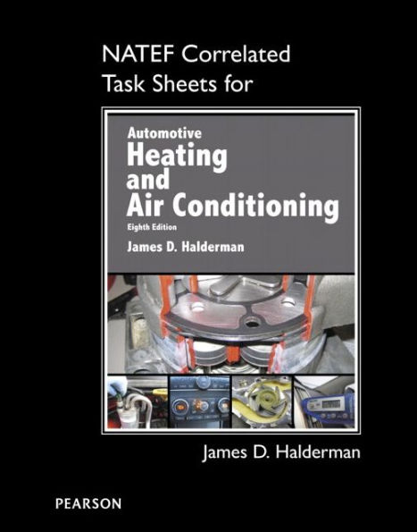 NATEF Correlated Task Sheets for Automotive Heating and Air Conditioning
