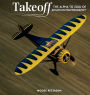 Takeoff: The Alpha to Zulu of Aviation Photography