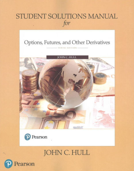 Student Solutions Manual for Options, Futures, and Other Derivatives / Edition 10