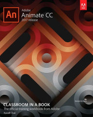 Title: Adobe Animate CC Classroom in a Book (2017 release) / Edition 1, Author: Russell Chun