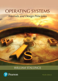 Title: Operating Systems: Internals and Design Principles / Edition 9, Author: William Stallings