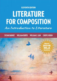 Title: Literature for Composition, MLA Update / Edition 11, Author: Sylvan Barnet