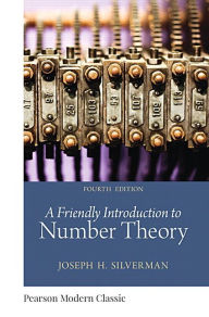 Title: Friendly Introduction to Number Theory, A (Classic Version) / Edition 4, Author: Joseph Silverman