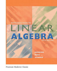 Title: Introduction to Linear Algebra (Classic Version) / Edition 5, Author: Lee Johnson