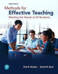 Title: Methods for Effective Teaching: Meeting the Needs of All Students / Edition 8, Author: Paul Burden