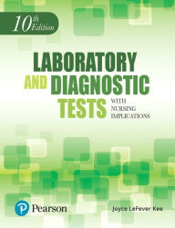 Title: Laboratory and Diagnostic Tests with Nursing Implications / Edition 10, Author: Joyce Kee