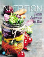 Nutrition: From Science to You Plus Mastering Nutrition with MyDietAnalysis with Pearson eText -- Access Card Package