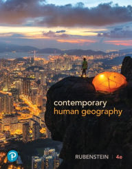 Title: Contemporary Human Geography / Edition 4, Author: James Rubenstein