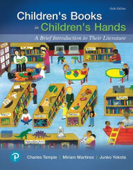 Title: Children's Books in Children's Hands: A Brief Introduction to Their Literature / Edition 6, Author: Charles Temple