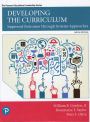 Developing the Curriculum / Edition 9