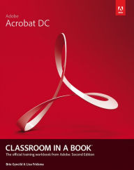 Title: Adobe Acrobat DC Classroom in a Book, Author: Lisa Fridsma