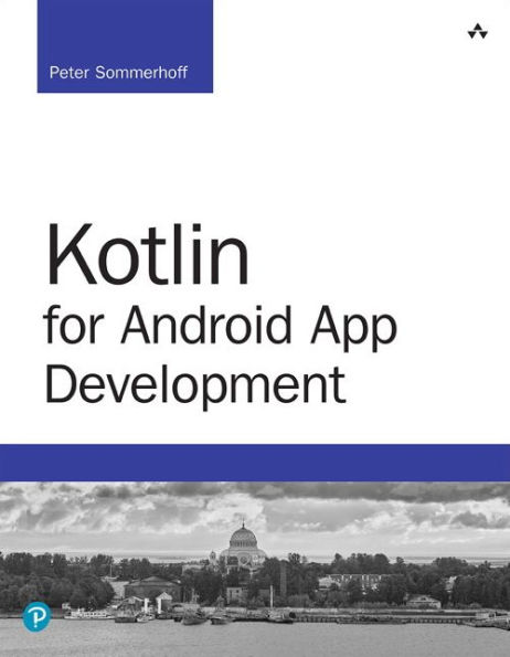 Kotlin for Android App Development / Edition 1