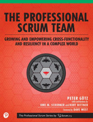 Title: The Professional Scrum Team / Edition 1, Author: Peter Götz