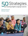 50 Strategies for Teaching English Language Learners, with Enhanced Pearson eText -- Access Card Package / Edition 6