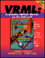 VRML: Exploring and Building Virtual Worlds on the Internet