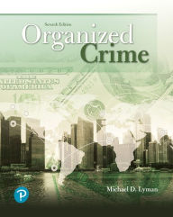Title: Organized Crime / Edition 7, Author: Michael Lyman