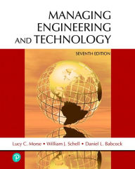 Title: Managing Engineering and Technology / Edition 7, Author: Lucy Morse