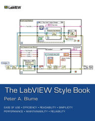 Title: The LabVIEW Style Book / Edition 1, Author: Peter Blume