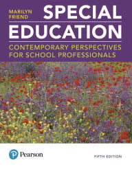 Title: Special Education: Contemporary Perspectives for School Professionals / Edition 5, Author: Marilyn Friend