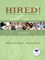 Hired! The Job Hunting and Career Planning Guide / Edition 4