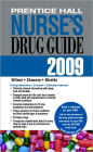 Prentice Hall Nurse's Drug Guide 2009 / Edition 1