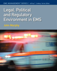 Title: Legal, Political & Regulatory Environment in EMS / Edition 1, Author: John Murphy