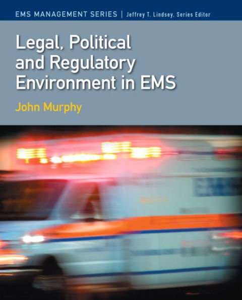 Legal, Political & Regulatory Environment in EMS / Edition 1