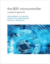 The 8051 Microcontroller: A Systems Approach / Edition 1