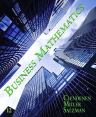 Title: Business Mathematics / Edition 12, Author: Gary Clendenen