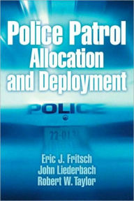 Police Patrol Allocation and Deployment / Edition 1