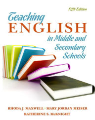 Title: Teaching English in Middle and Secondary Schools, Author: Rhoda Maxwell
