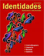 Identidades: Exploraciones E Interconexiones / Edition 2