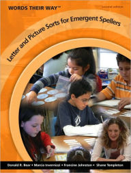 Words Their Way Letter and Picture Sorts for Emergent Spellers / Edition 2