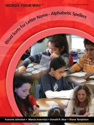 Words Their Way: Word Sorts for Letter Name - Alphabetic Spellers / Edition 2