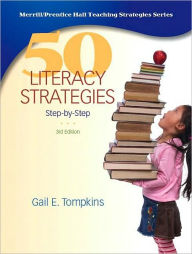 50 Literacy Strategies: Step by Step / Edition 3