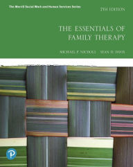Title: The Essentials of Family Therapy / Edition 7, Author: Michael Nichols