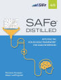 SAFe 4.5 Distilled: Applying the Scaled Agile Framework for Lean Software and Systems Engineering