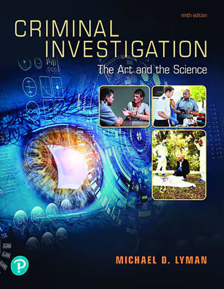 Criminal Investigation: The Art and the Science / Edition 9