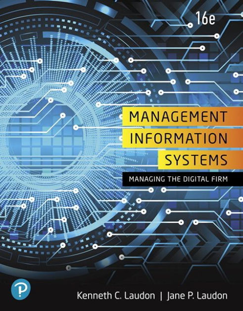 Management Information Systems: Managing The Digital Firm / Edition 16 ...